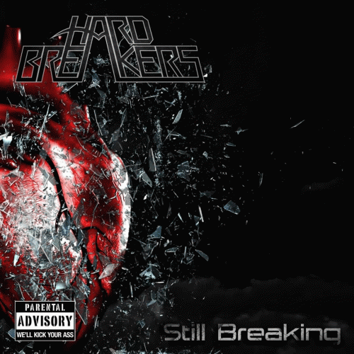 Hard Breakers : Still Breaking